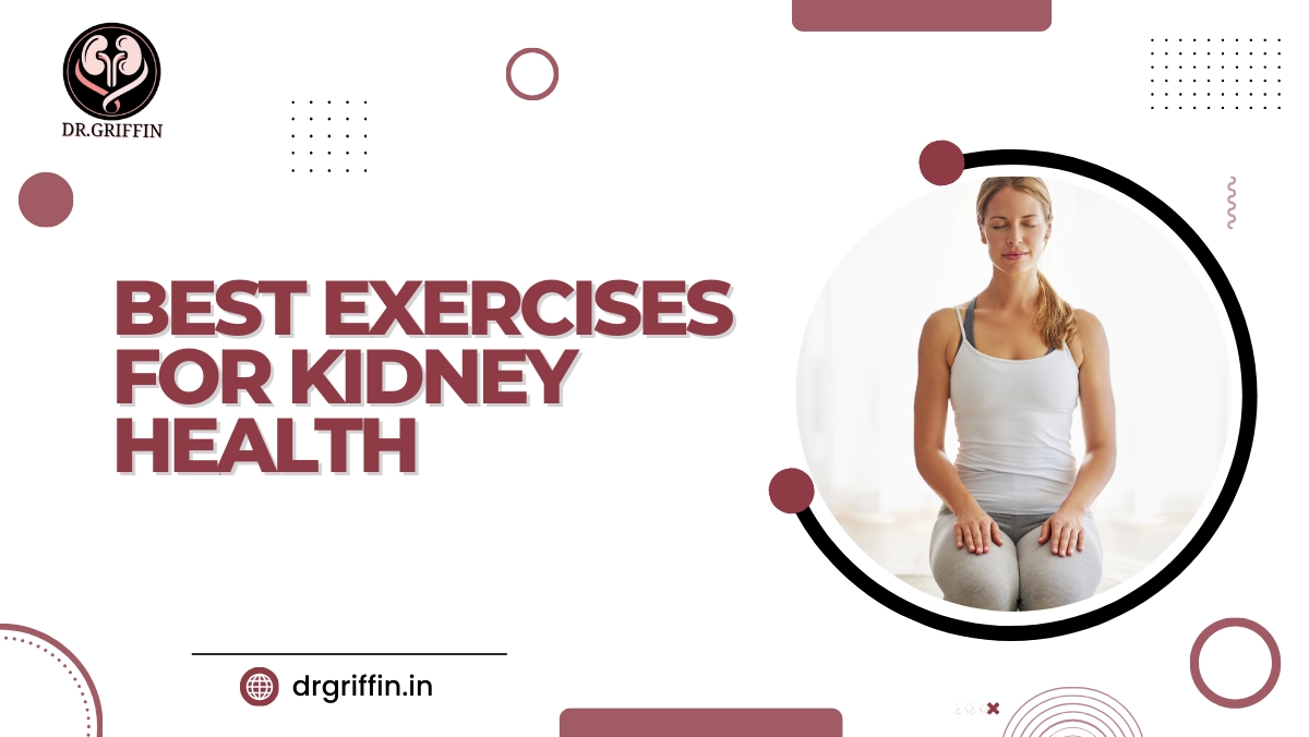 Best Exercises for Kidney Health