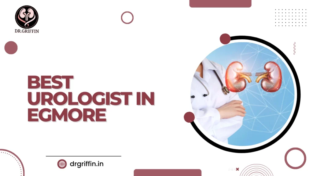 Best Urologist in Egmore