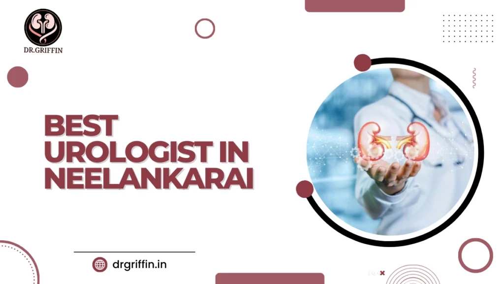 Best Urologist in Neelankarai