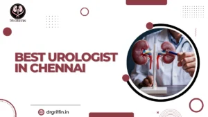 Best Urologist in Chennai