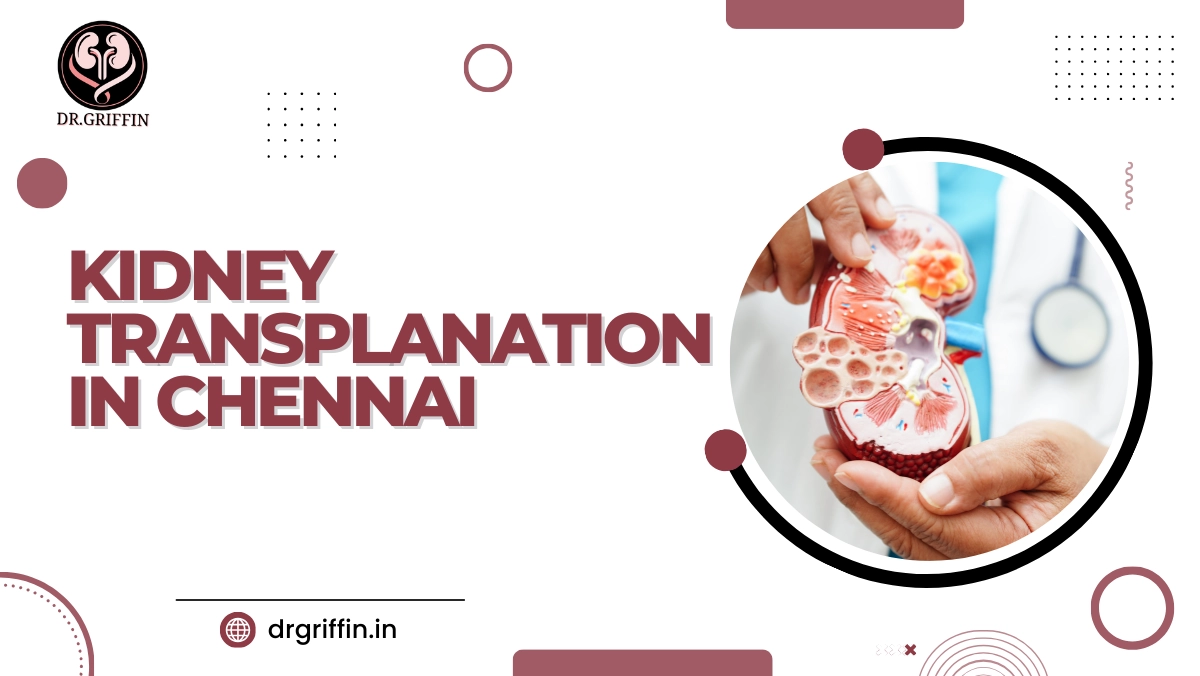 Kidney Transplantation in Chennai