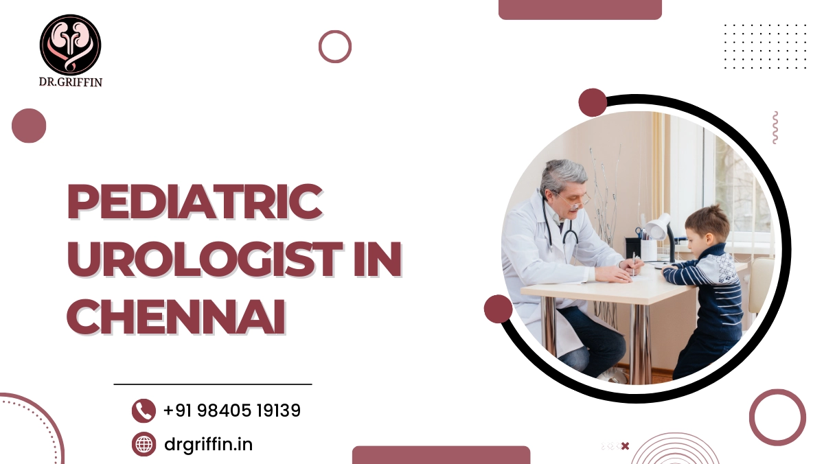 Pediatric Urologist in Chennai