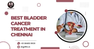 Best Bladder Cancer Treatment in Chennai