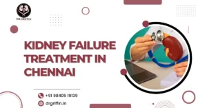 Kidney Failure Treatment in Chennai