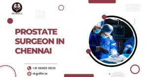 Prostate Surgeon in Chennai
