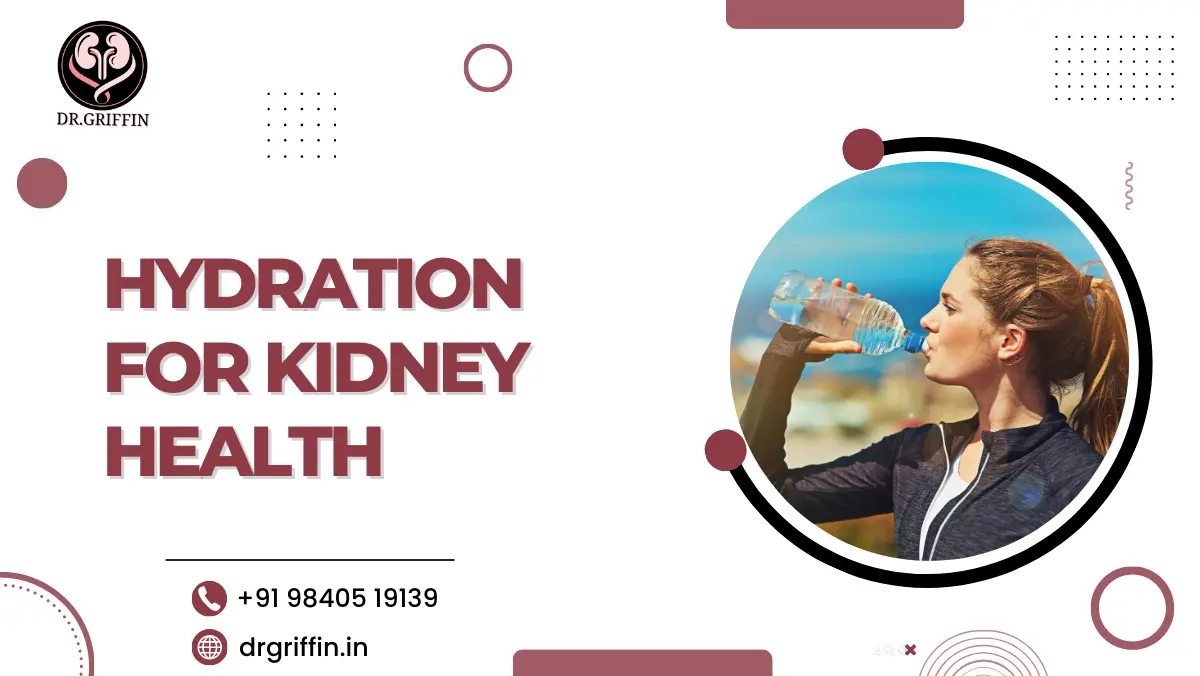 Hydration for Kidney Health