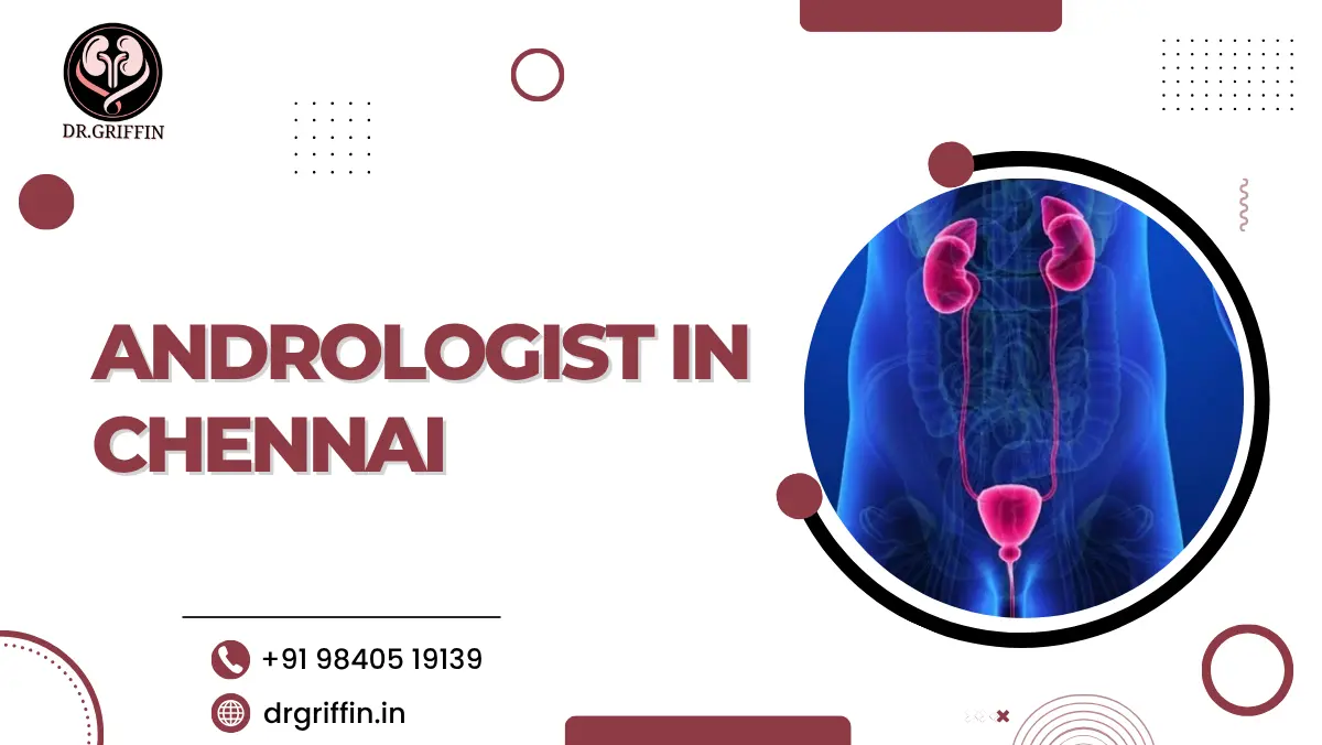 Andrologist in Chennai