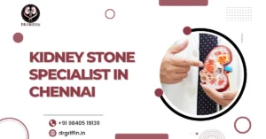Kidney Stone Specialist in Chennai