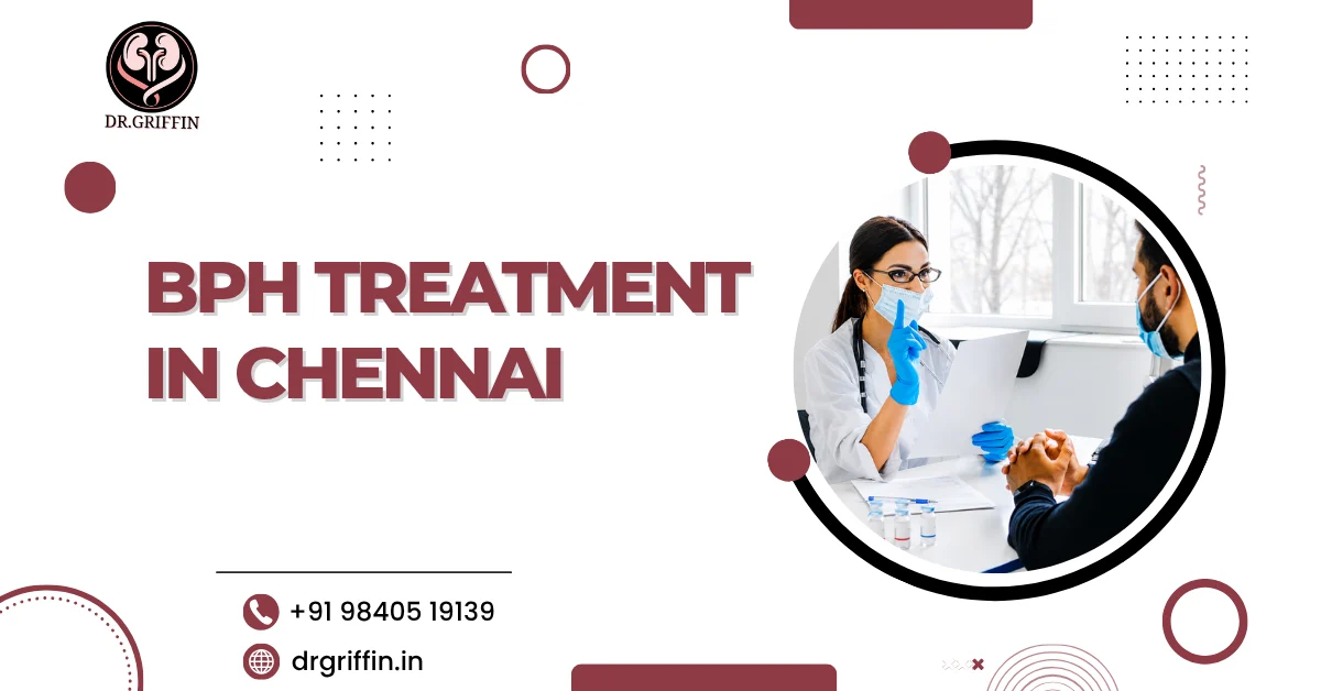BPH treatment in Chennai