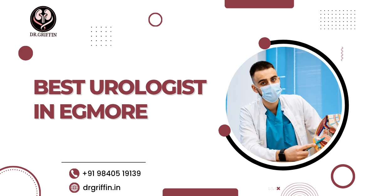 Best urologist in Egmore