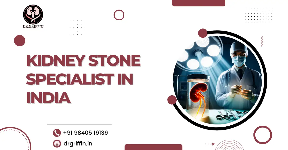 Kidney Stone Specialist in India